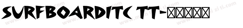 SurfboardITC TT字体转换